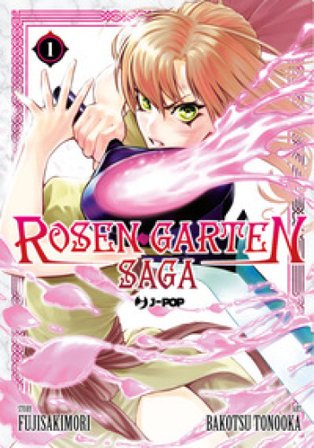 Rosen garten saga. Vol. 1 Fujisakimori