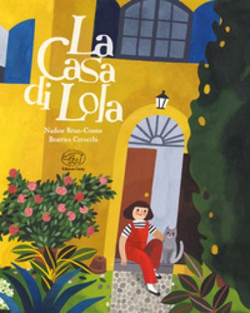 La casa di Lola. Ediz. a colori Nadine Brun-Cosme
