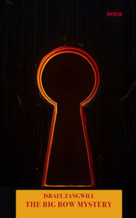 The big Bow mystery Israel Zangwill