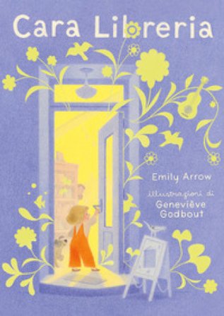 Cara Libreria. Ediz. a colori EMILY ARROW