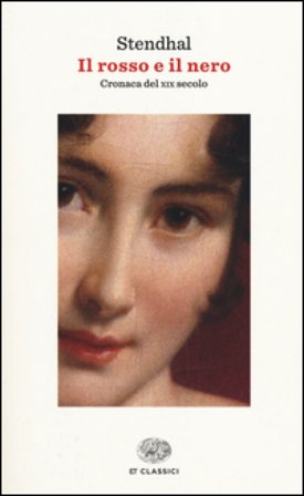 Il rosso e il nero. Cronaca del XIX secolo Stendhal