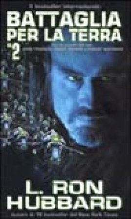Battaglia per la terra. Vol. 2 L. Ron Hubbard