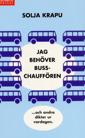 Jag behöver busschauffören - Bok av Solja Krapu - Pocket