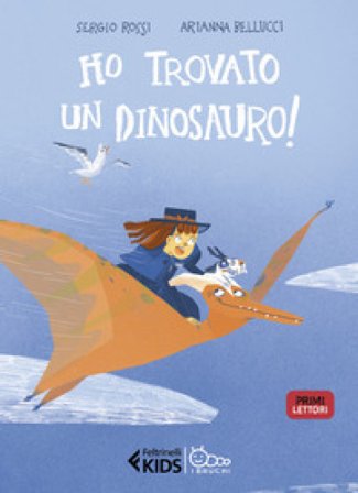 Ho trovato un dinosauro! Sergio Rossi