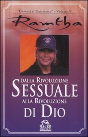 Dalla rivoluzione sessuale alla rivoluzione di Dio Ramtha