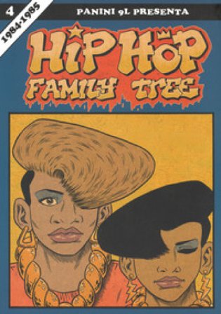 Hip-hop family tree. Vol. 4: 1984-1985 Ed Piskor