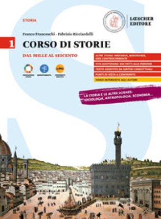 Corso di storie. Per le Scuole superiori. Con myLIM. Vol. 1: Dal Mille al Seicento Franco Franceschi
