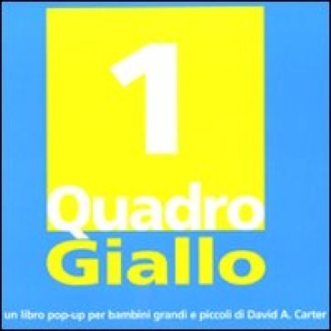 Un quadro giallo. Ediz. illustrata David A. Carter