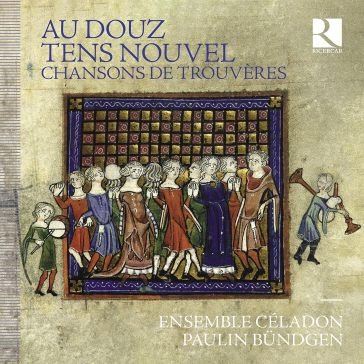 Au douz tens nouvel. chansons de trouvèr Gu Etienne De Meaux