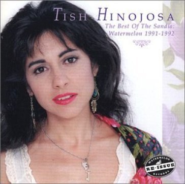 Best of the sandia: wa... HINOJOSA TISH