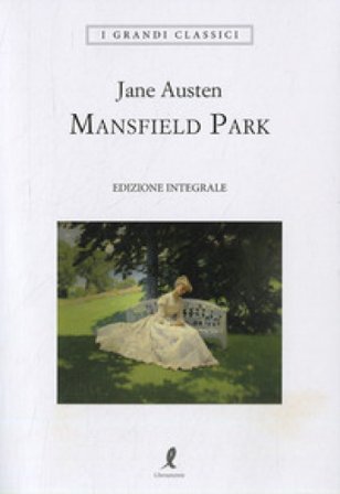 Mansfield Park. Ediz. integrale Jane Austen