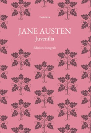 Juvenilia. Ediz. integrale Jane Austen
