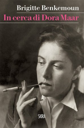 In cerca di Dora Maar Brigitte Benkemoun