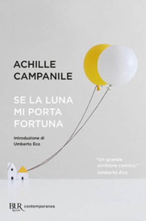 Se la luna mi porta fortuna Achille Campanile