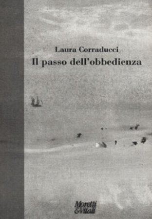 Il passo dell'obbedienza Laura Corraducci