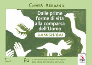 Dalle prime forme di vita alla comparsa dell'uomo. Kamishibai Chiara Rendano