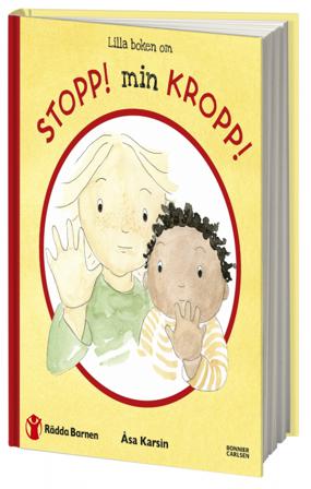 Lilla boken om Stopp! Min kropp! - Bok av Åsa Karsin & Hanna Thermaenius - Inbunden
