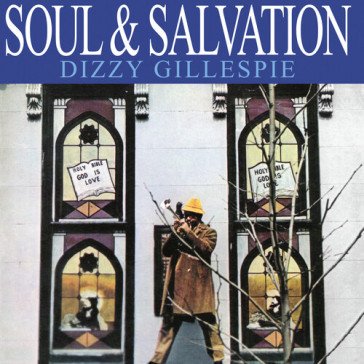 Soul & salvation (180 gram vinyl) Dizzy Gillespie