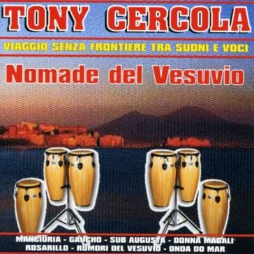 Nomade del vesuvio Tony Cercola