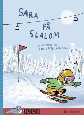 Sara på slalåm - Bok av Kristoffer Kjølberg - Hardback