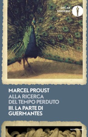 Alla ricerca del tempo perduto. Vol. 3: La parte di Guermantes Marcel Proust