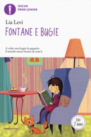 Fontane e bugie. Ediz. a colori Lia Levi
