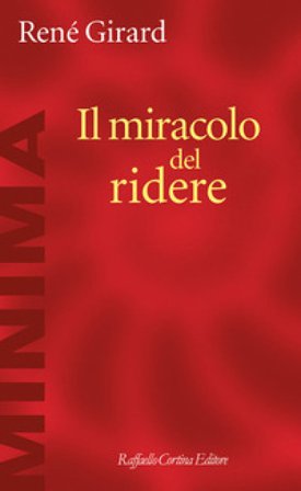 Il miracolo del ridere René Girard