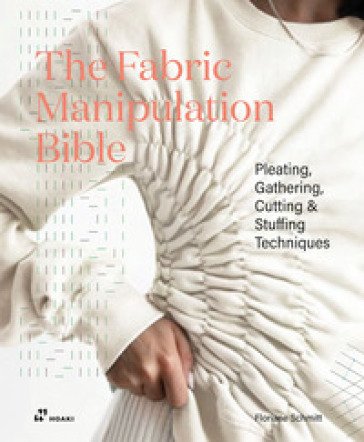 Fabric manipulation Bible Floriane Schmitt