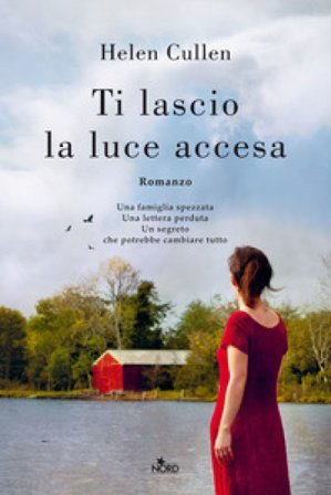 Ti lascio la luce accesa Helen Cullen