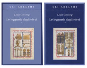 Le leggende degli ebrei. Nuova ediz. Louis Ginzberg