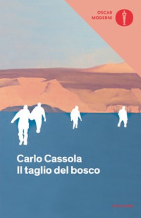 Il taglio del bosco Carlo Cassola