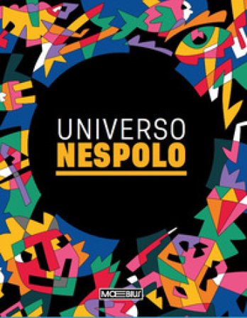 Universo Nespolo. Ediz. italiana e inglese Sandro Parmiggiani