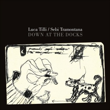Down at the docks TILLI/TRAMONTANA