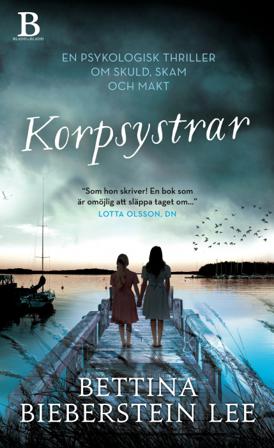 Korpsystrar - Bok av Bettina Bierberstein Lee - Pocket