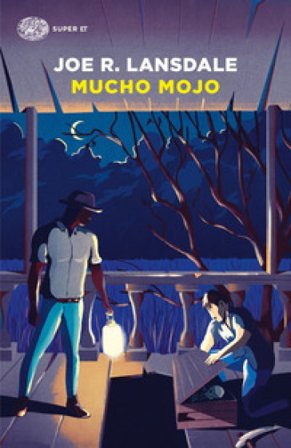 Mucho Mojo Joe R. Lansdale