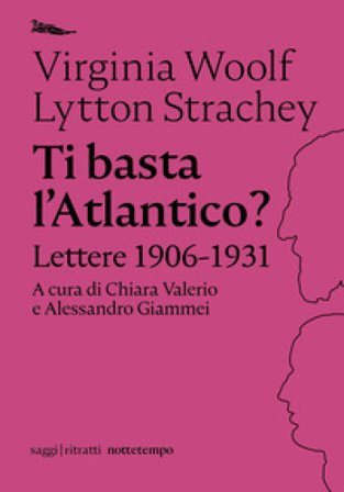 Ti basta l'Atlantico? Lettere 1906-1931 Virginia Woolf