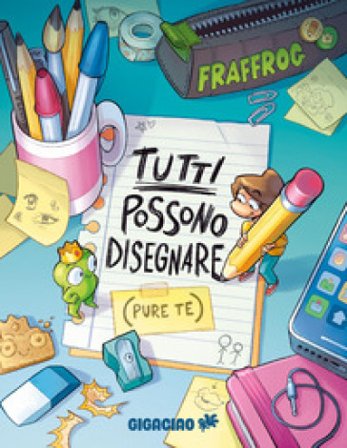 Tutti possono disegnare (pure te) Fraffrog