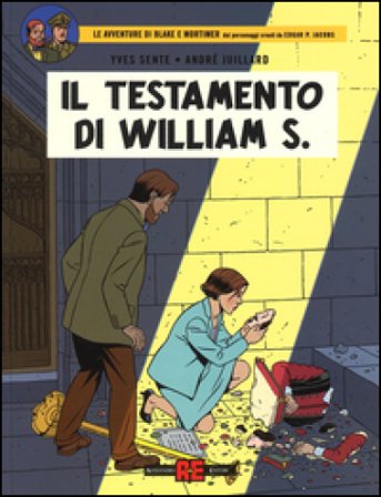 Il testamento di William S. Le avventure di Blake e Mortimer Yves Sente