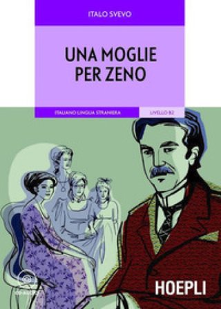 Una moglie per Zeno. Con CD-Audio Italo Svevo