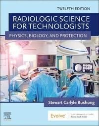 Radiologic Science for Technologists