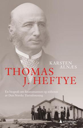 Thomas J. Heftye - Bok av Karsten Alnæs - Hardback