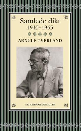 Samlede dikt - Bok av Arnulf Øverland - Hardback