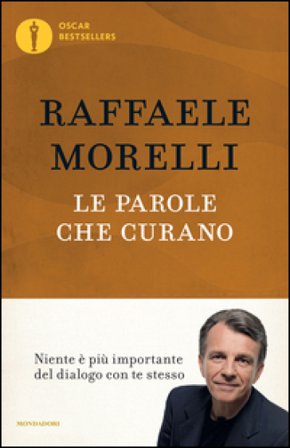Le parole che curano Raffaele Morelli