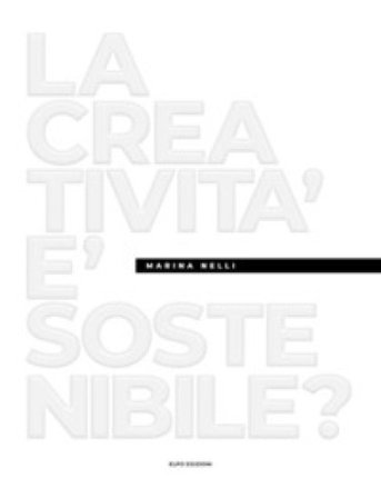 La creatività è sostenibile? Marina Nelli