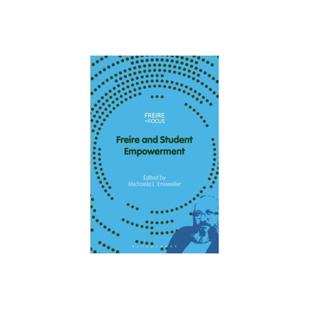 Freire and Student Empowerment (häftad, eng)