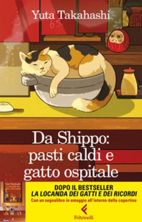 Da Shippo: pasti caldi e gatto ospitale. Con Segnalibro Yuta Takahashi