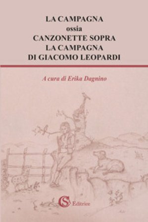 La campagna ossia Canzonette sopra la campagna di Giacomo Leopardi