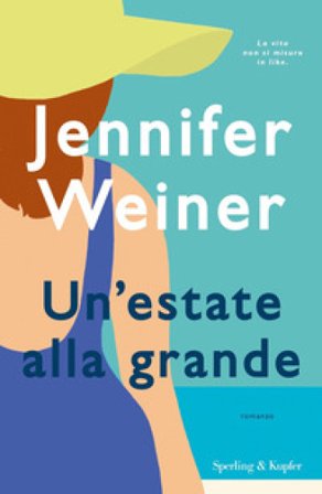 Un'estate alla grande Jennifer Weiner