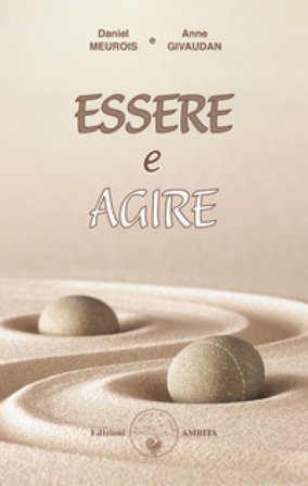 Essere e agire Anne Givaudan