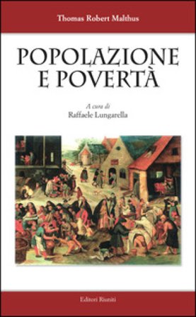 Popolazione e povertà Thomas Robert Malthus